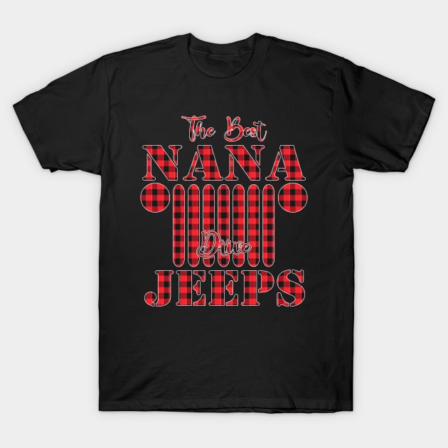 The Best Nana Drive Jeeps Red Plaid Jeep Matching Pajama Family Buffalo Jeeps Lover T-Shirt by Nancie